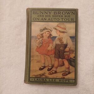 Bunny Brown and His Sister Sue On An Auto Tour, Laura Lee Hope (1917) Antique